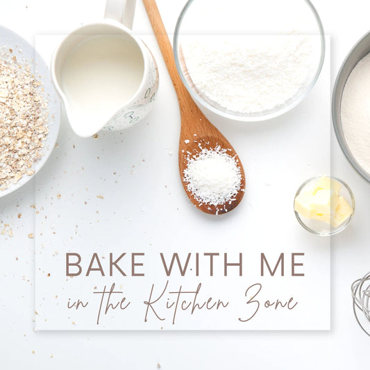 Bake with Me in the Kitchen Zone