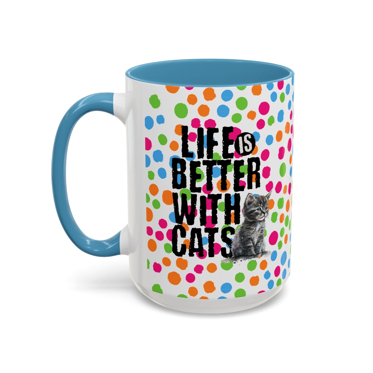 Life is Better Mug